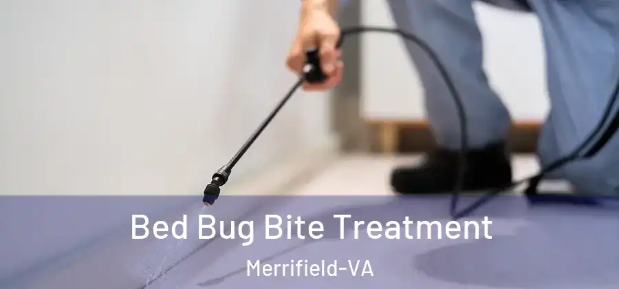 Bed Bug Bite Treatment Merrifield-VA
