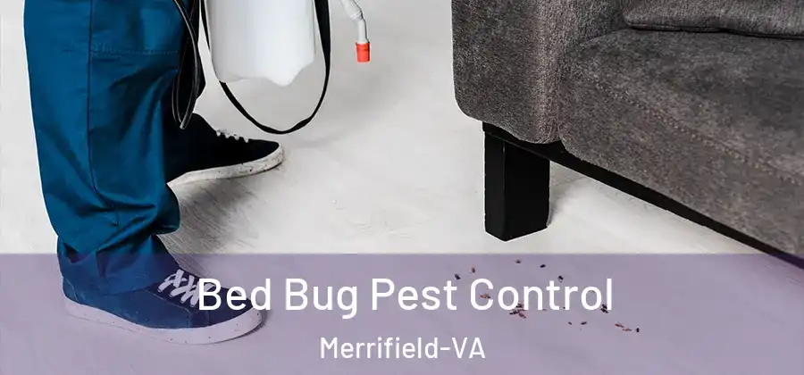 Bed Bug Pest Control Merrifield-VA