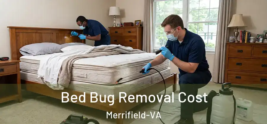 Bed Bug Removal Cost Merrifield-VA