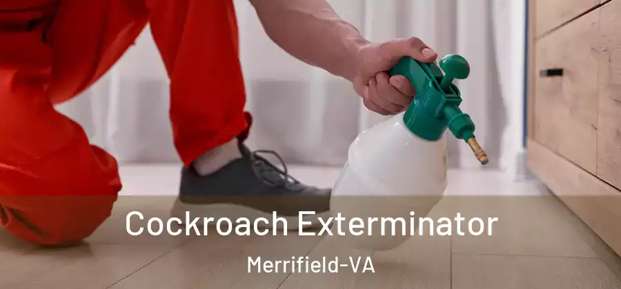 Cockroach Exterminator Merrifield-VA