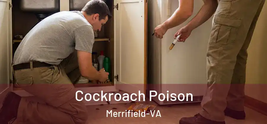 Cockroach Poison Merrifield-VA
