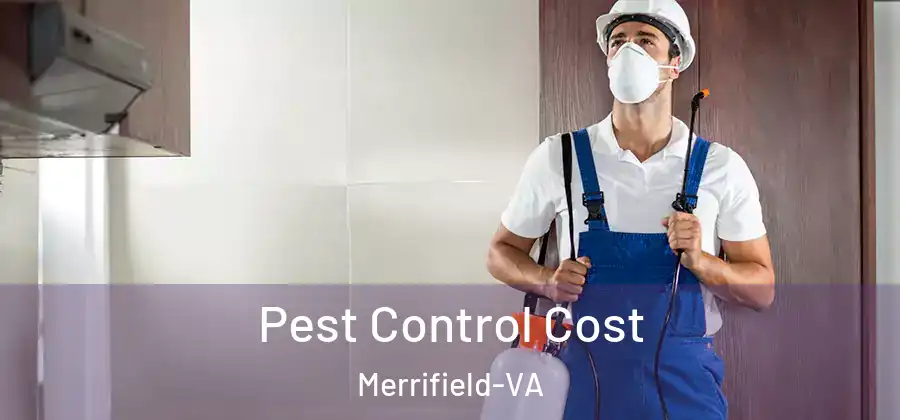 Pest Control Cost Merrifield-VA
