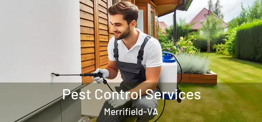 Pest Control Services Merrifield-VA