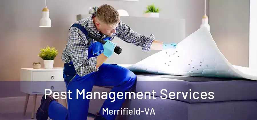 Pest Management Services Merrifield-VA